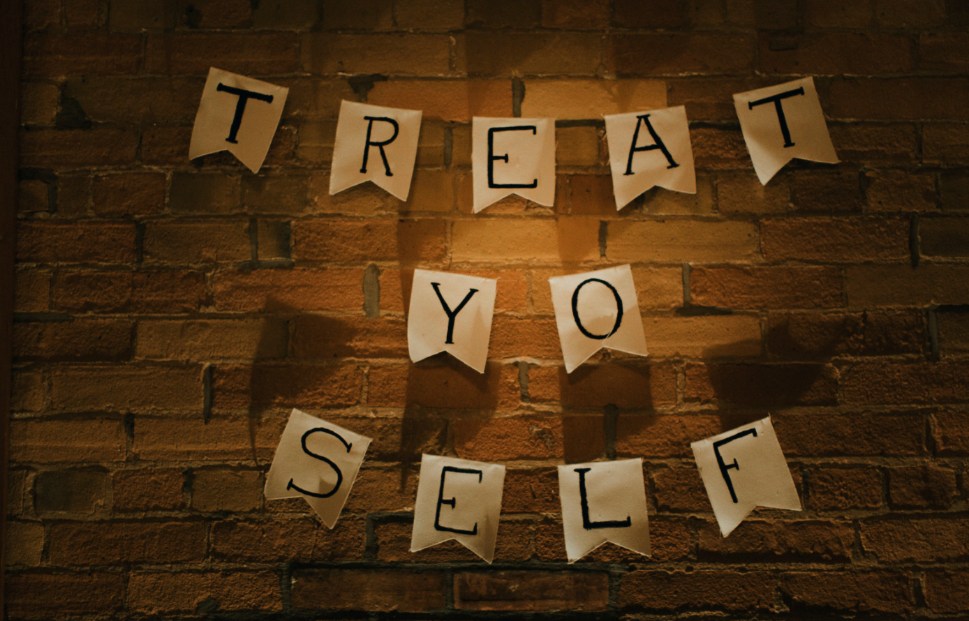 treat yourself